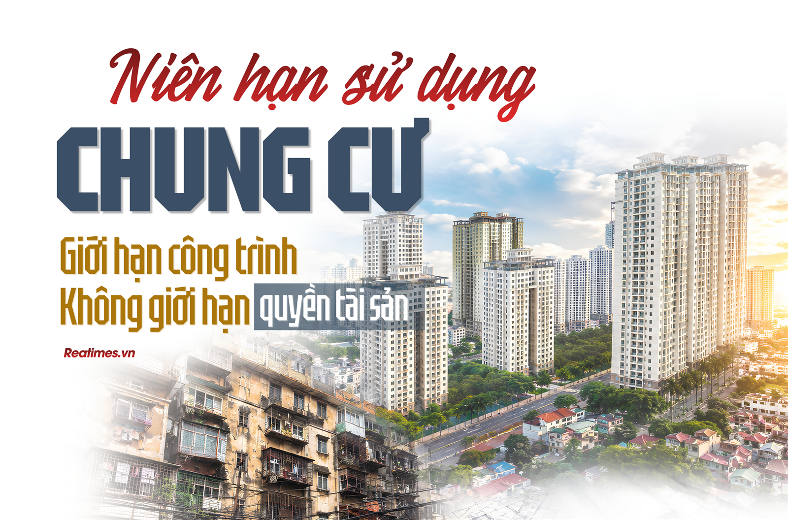 Niên hạn sử dụng chung cư: Giới hạn công trình, không giới hạn quyền tài sản 