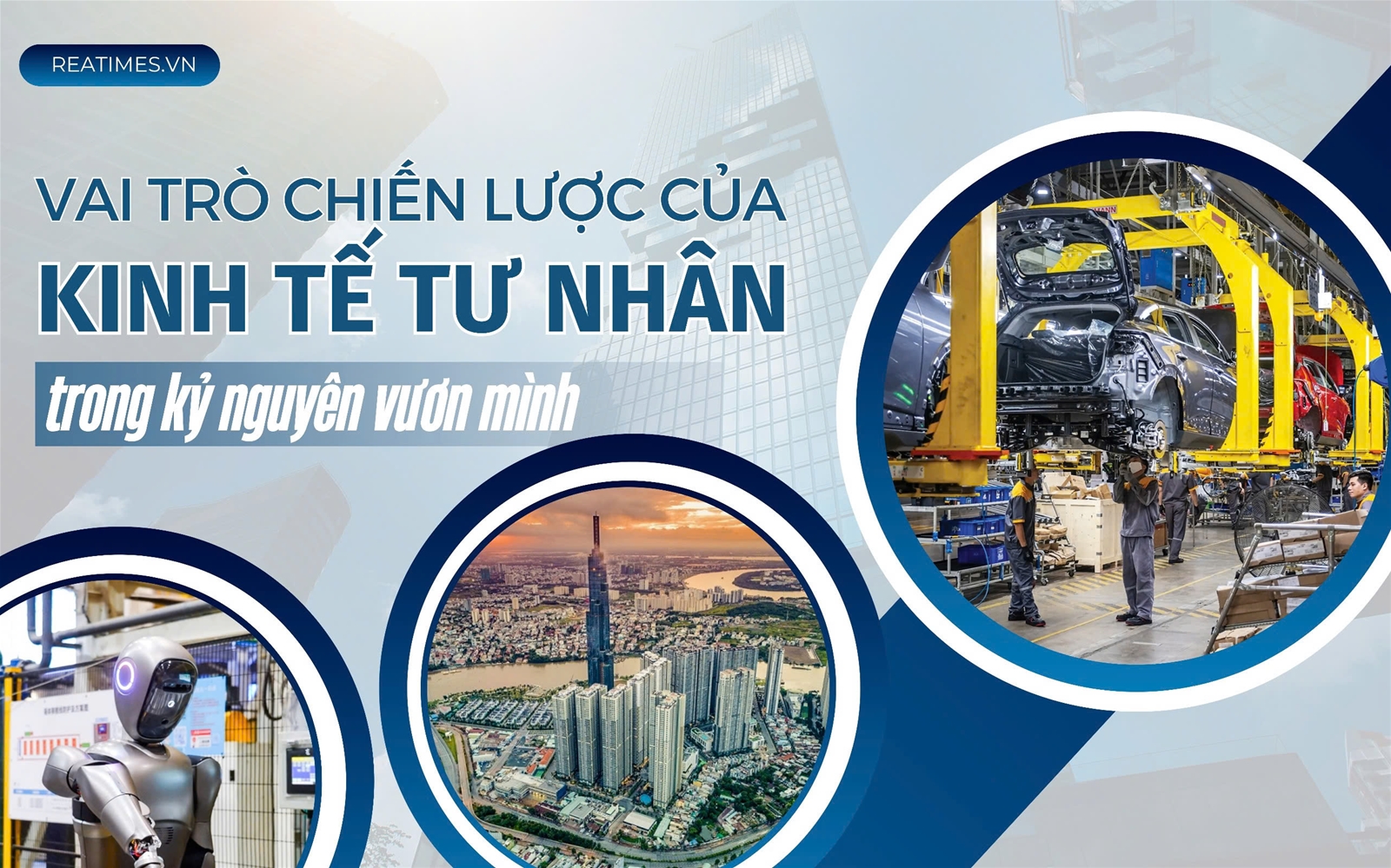 Kinh tế tư nhân: Từ lực lượng nòng cốt tới động lực bứt phá